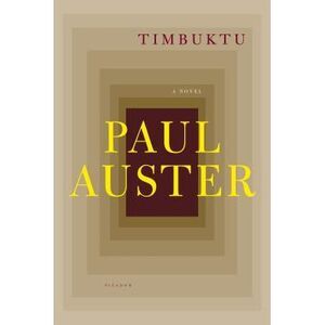 Timbuktu -- Paul Auster